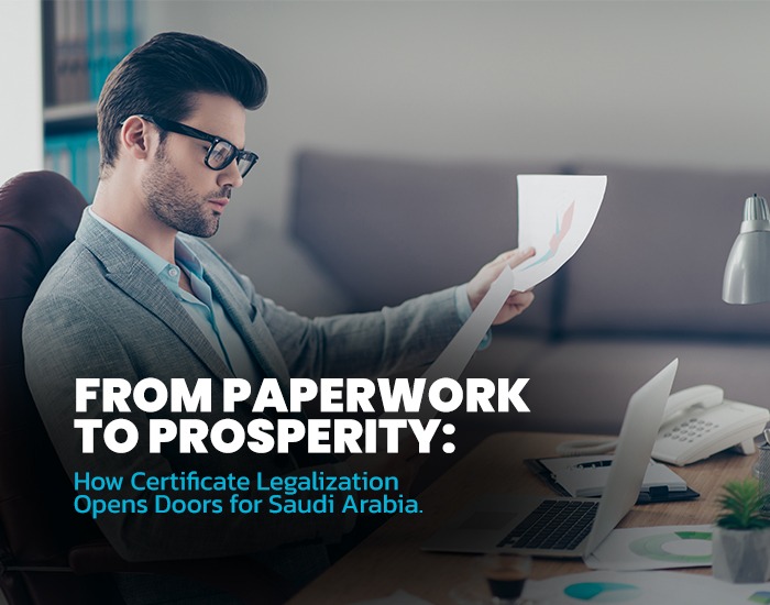 Crucial role of certificate legalization for Saudi Arabia: : Importance and Process