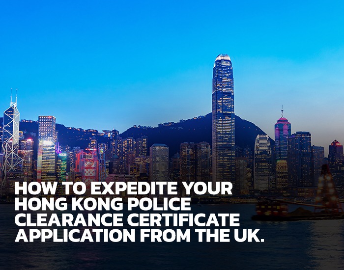 Hong Kong Police Clearance Certificate from the UK - Application Guide