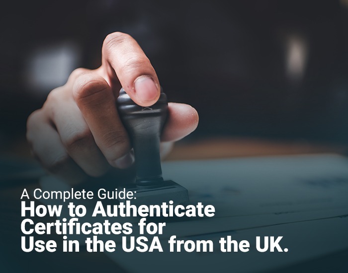 How to Authenticate Certificates for Use in the USA from the UK