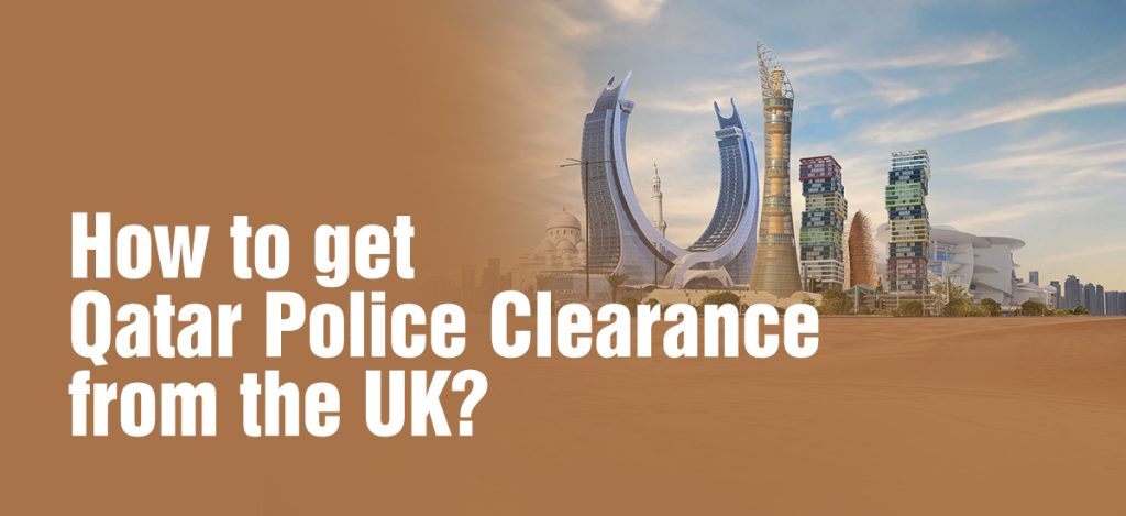Skyline of Doha, Qatar, with the text 'How to get Qatar Police Clearance from the UK?' prominently displayed, representing guidance on obtaining Qatar police clearance for UK residents.
