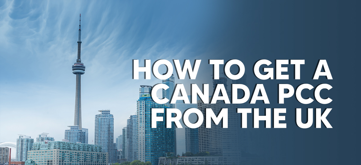 How to Get a Canada PCC from the UK – Fastest Way!