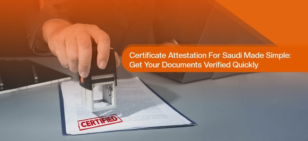 Get your UK certificates attested for Saudi Arabia