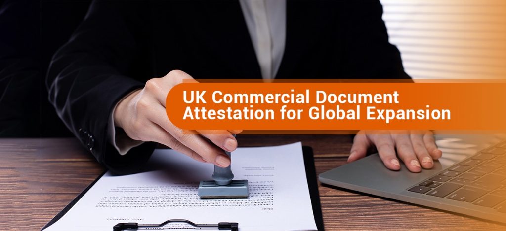 Commercial document attestation in the UK