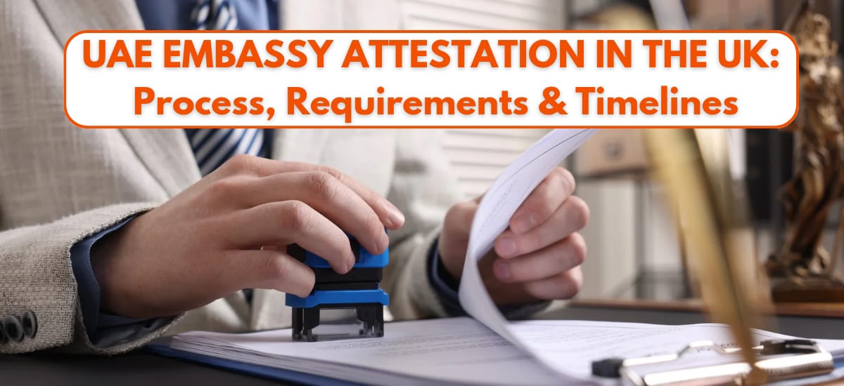 UAE Embassy Attestation for UK Documents
