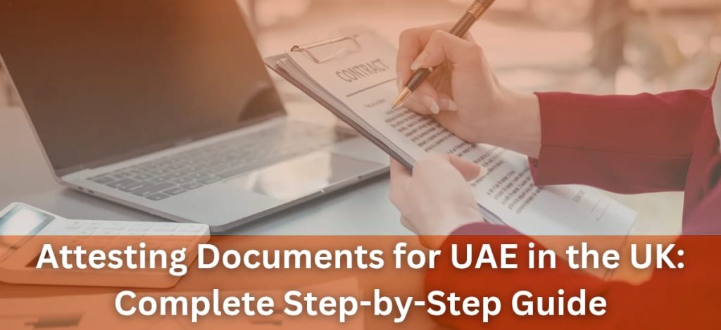 Attesting Documents for UAE in the UK