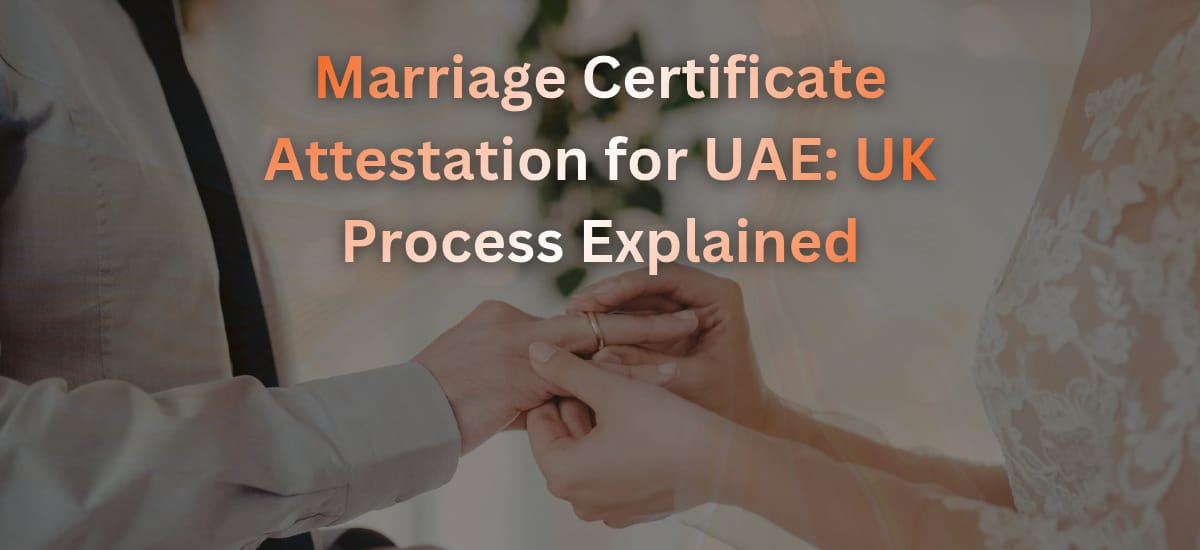 Marriage Certificate Attestation for the UAE