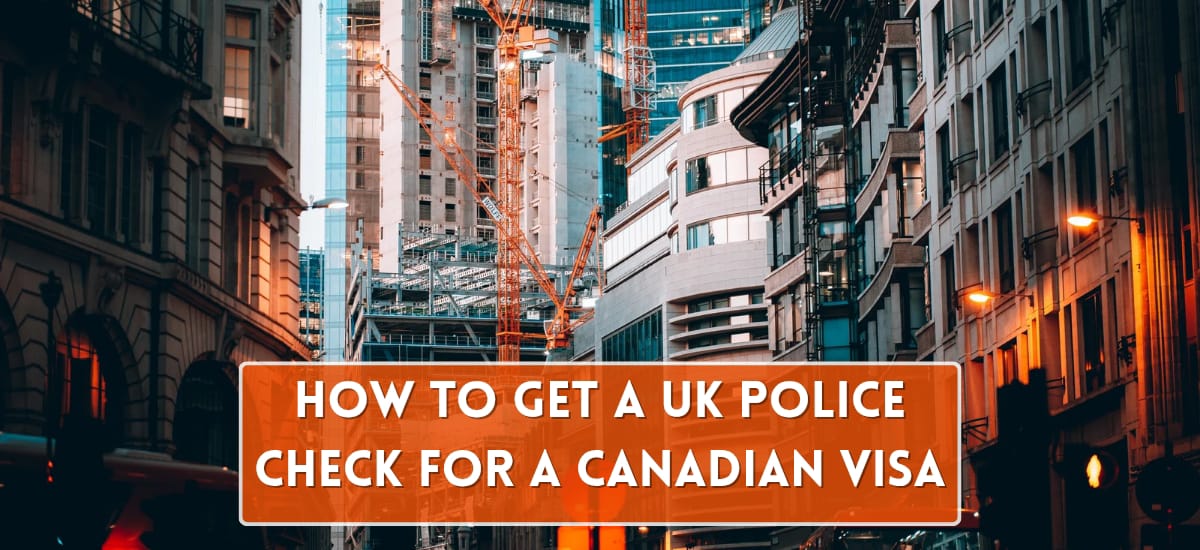 uk police check for canadian visa